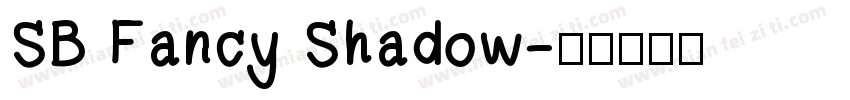 SB Fancy Shadow字体转换